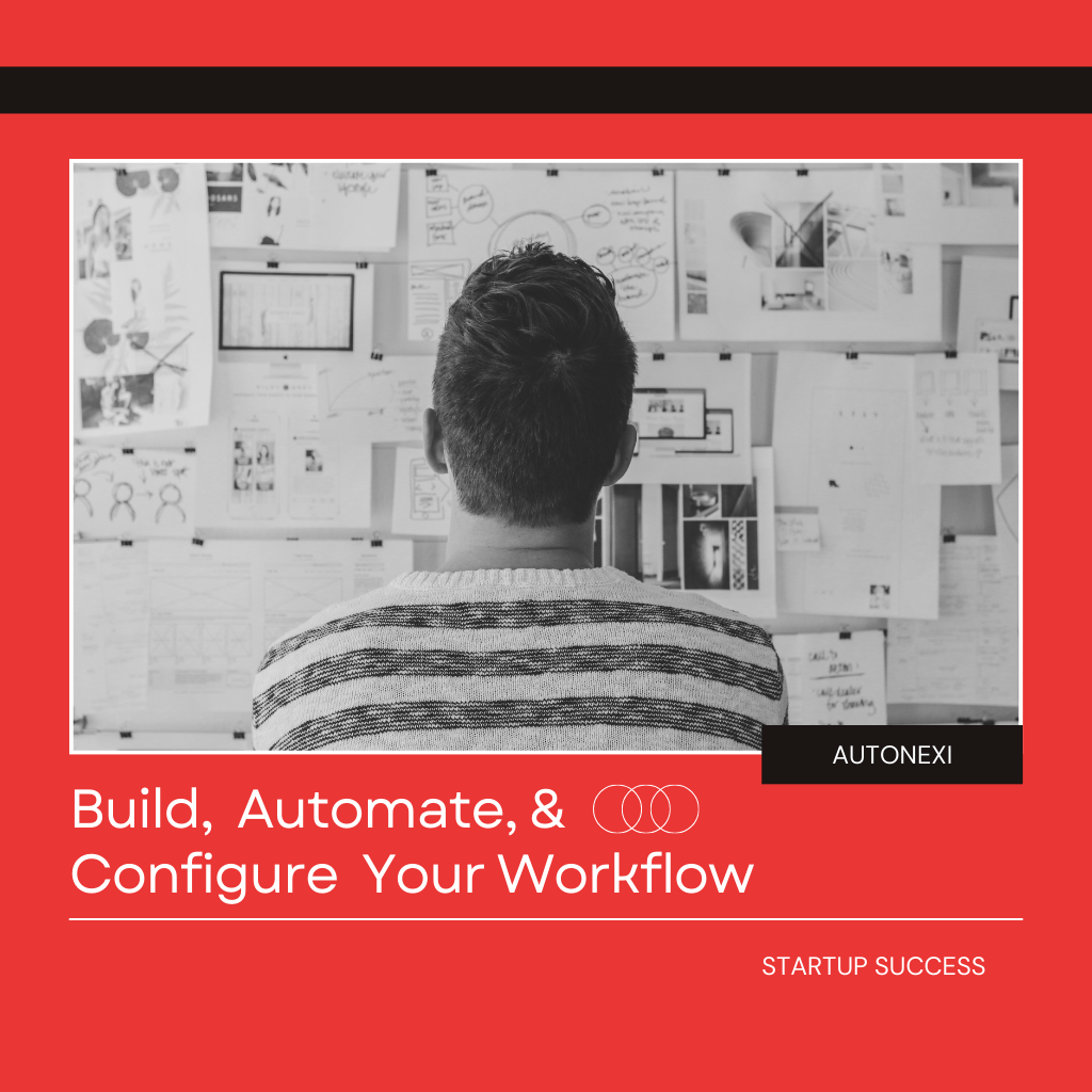 Build, automate, and configure business workflows with Autonexi automation platform